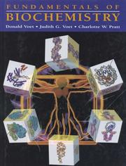 Fundamentals of biochemistry by Donald Voet, Judith G. Voet, Charlotte W. Pratt