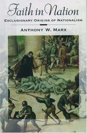 Faith in Nation by Anthony W. Marx