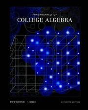 Fundamentals of college algebra by Earl William Swokowski