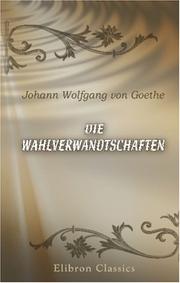 Cover of: Die Wahlverwandtschaften by Greenberg, John Leonard