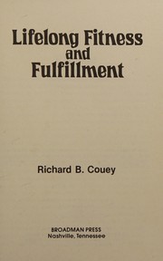 Lifelong fitness and fulfillment by Richard B. Couey