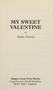 My sweet Valentine by Annie Groves