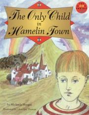 Cover of: The Only Child in Hamelin Town (Longman Book Project) by Michaela Morgan