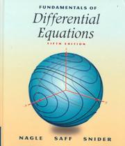 Fundamentals of differential equations by R. Kent Nagle, Kent B. Nagle, Edward B. Saff, Arthur David Snider
