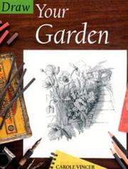 Draw Your Garden (Draw Books) by Carole Vincer