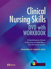 Cover of: Clinical nursing skills by Maggie Nicol