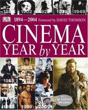 Cover of: Cinema, year by year, 1894-2004 by Robyn Karney, Joel W. Finler, Ronald Bergan