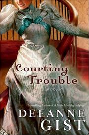 Courting Trouble par Deeanne Gist
