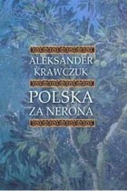 Cover of: Polska za Nerona by Aleksander Krawczuk