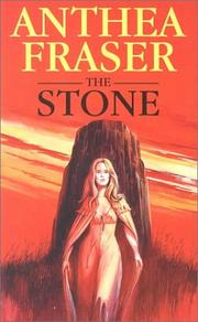 Cover of: The stone by Anthea Fraser