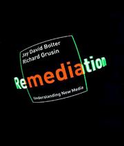 Remediation by J. David Bolter