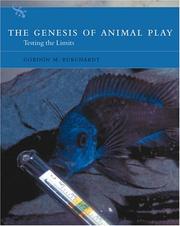 The Genesis of Animal Play by Gordon M. Burghardt