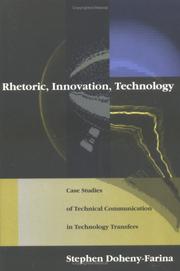 Rhetoric, innovation, technology by Stephen Doheny-Farina