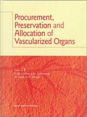 Cover of: Procurement, preservation, and allocation of vascularized organs by G. M. Collins