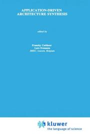 Cover of: Application-driven architecture synthesis by Francky Catthoor, Lars Svensson