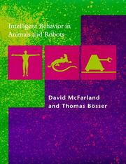 Intelligent behavior in animals and robots by David McFarland