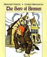 The hero of Bremen by Margaret Hodges