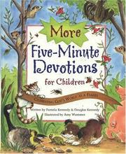 Cover of: More five-minute devotions for children by Pamela Kennedy, Douglas Neil Kennedy