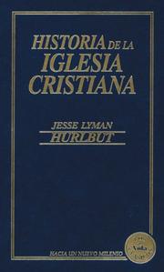 Historia De La Iglesia Cristiana Jesse Lyman Hurlbut | historia de la iglesia cristiana open library Historia De La Iglesia Cristiana Jesse Lyman Hurlbut | historia de la iglesia cristiana open library