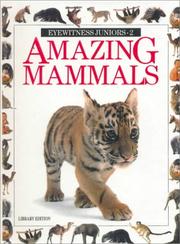 Cover of: Amazing Mammals (Eyewitness Juniors) by DELETE
