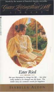 Ester Ried (Grace Livingston Hill Library) by Isabella Macdonald Alden