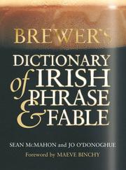 Brewer's dictionary of Irish phrase & fable by Seán McMahon