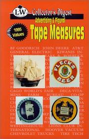 Cover of: Advertising & figural tape measures by L-W Book Sales (Firm)