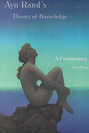 Cover of: Ayn Rand's theory of knowledge by Tom Porter