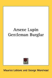 Cover of: Arsene Lupin Gentleman Burglar by Maurice Leblanc