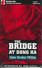 Cover of: The Bridge at Dong Ha by John Grider Miller