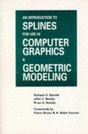 Cover of: An introduction to splines for use in computer graphics and geometric modeling by Richard H. Bartels, John C. Beatty, Brian A. Barsky