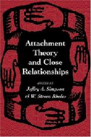 Cover of: Attachment theory and close relationships by Jeffry A. Simpson