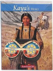 Kaya's Hero: A Story of Giving by Janet Beeler Shaw