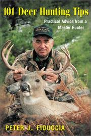 101 Deer Hunting Tips by Peter J. Fiduccia