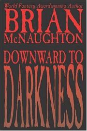 Cover of: Downward to Darkness by Brian McNaughton