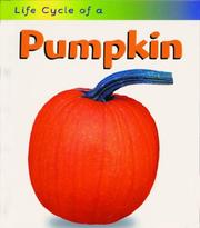 Life Cycle of a Pumpkin (Life Cycle of a) by Ron Fridell