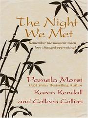 The Night We Met (Wheeler Large Print Book Series) by Colleen Collins, Pamela Morsi, Karen Kendall