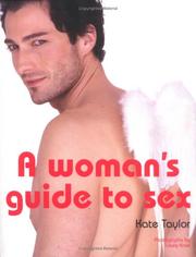 A Woman's Guide to Sex by Kate Taylor