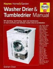 The Washerdrier and Tumbledrier Manual (Haynes Home & Garden) by Graham Dixon