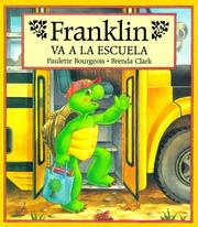 Cover of: Franklin goes to school by Paulette Bourgeois