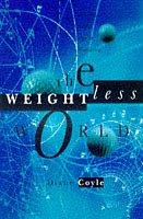 The weightless world by Diane Coyle