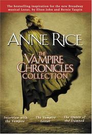 Cover of: The Vampire Chronicles Collection, Volume 1 by Anne Rice