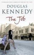 Cover of: The job by Douglas Neil Kennedy