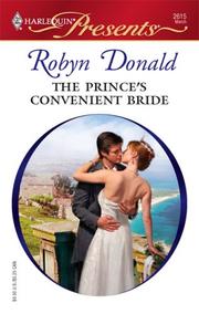 The Prince's Convenient Bride (Harlequin Presents) by Robyn Donald
