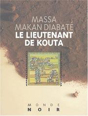 Cover of: Le lieutenant de Kouta by Massa M. Diabaté