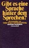 Cover of: Gibt es eine Sprache hinter dem Sprechen? by Sybille Krämer, Ekkehard König