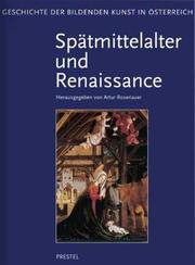 Artur Rosenauer (Herausgeber) - Geschichte der Bildenden Kunst in sterreich Band 3: Sptmittelalter und Renaissance