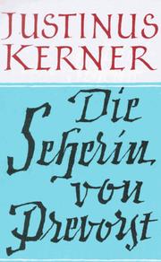 Cover of: Die Seherin von Prevorst by Justinus Andreas Christian Kerner