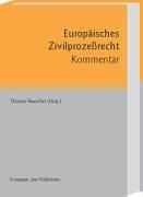 Cover of: Europäisches Zivilprozessrecht by Thomas Rauscher, Bettina Heiderhoff