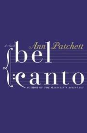 Cover of: Bel Canto by Ann Patchett, Oristelle Bonis